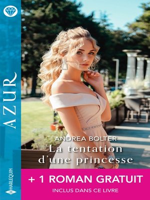 cover image of La tentation d'une princesse--Un irrésistible tête-à-tête